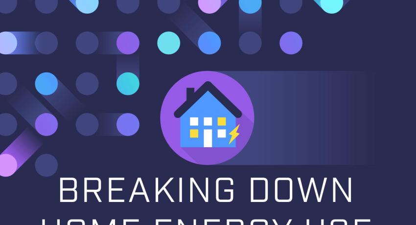 Breaking Down Home Energy Use