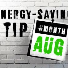 Calendar sheet that says energy-saving tip August